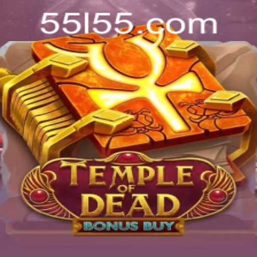 Exploring the Thrills of TempleofDeadBonusBuy and L55 PH Login